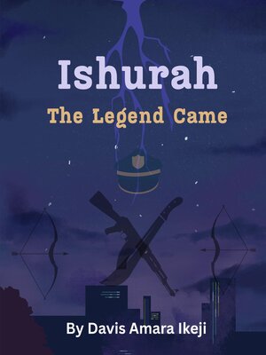 cover image of Ishurah the Legend Came